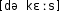 Grafik mit phonetischer Transkription des Belegs