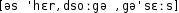 Grafik mit phonetischer Transkription des Belegs
