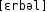 Grafik mit phonetischer Transkription des Belegs