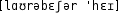 Grafik mit phonetischer Transkription des Belegs