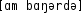 Grafik mit phonetischer Transkription des Belegs