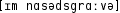 Grafik mit phonetischer Transkription des Belegs