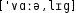 Grafik mit phonetischer Transkription des Belegs