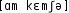 Grafik mit phonetischer Transkription des Belegs