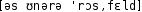 Grafik mit phonetischer Transkription des Belegs