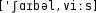 Grafik mit phonetischer Transkription des Belegs