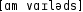 Grafik mit phonetischer Transkription des Belegs