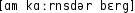 Grafik mit phonetischer Transkription des Belegs