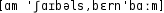 Grafik mit phonetischer Transkription des Belegs