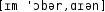 Grafik mit phonetischer Transkription des Belegs