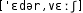 Grafik mit phonetischer Transkription des Belegs