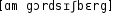 Grafik mit phonetischer Transkription des Belegs