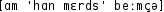 Grafik mit phonetischer Transkription des Belegs
