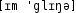 Grafik mit phonetischer Transkription des Belegs