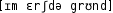 Grafik mit phonetischer Transkription des Belegs