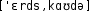 Grafik mit phonetischer Transkription des Belegs