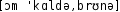 Grafik mit phonetischer Transkription des Belegs