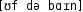 Grafik mit phonetischer Transkription des Belegs