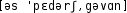 Grafik mit phonetischer Transkription des Belegs