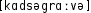 Grafik mit phonetischer Transkription des Belegs