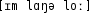 Grafik mit phonetischer Transkription des Belegs