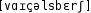 Grafik mit phonetischer Transkription des Belegs