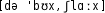 Grafik mit phonetischer Transkription des Belegs