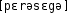 Grafik mit phonetischer Transkription des Belegs