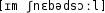 Grafik mit phonetischer Transkription des Belegs