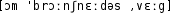 Grafik mit phonetischer Transkription des Belegs