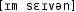 Grafik mit phonetischer Transkription des Belegs
