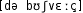 Grafik mit phonetischer Transkription des Belegs