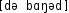 Grafik mit phonetischer Transkription des Belegs