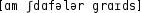 Grafik mit phonetischer Transkription des Belegs