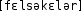 Grafik mit phonetischer Transkription des Belegs