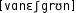 Grafik mit phonetischer Transkription des Belegs