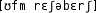 Grafik mit phonetischer Transkription des Belegs