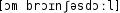 Grafik mit phonetischer Transkription des Belegs