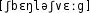 Grafik mit phonetischer Transkription des Belegs