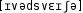 Grafik mit phonetischer Transkription des Belegs