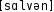 Grafik mit phonetischer Transkription des Belegs