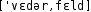 Grafik mit phonetischer Transkription des Belegs