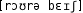 Grafik mit phonetischer Transkription des Belegs