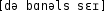 Grafik mit phonetischer Transkription des Belegs