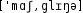 Grafik mit phonetischer Transkription des Belegs