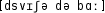 Grafik mit phonetischer Transkription des Belegs