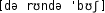 Grafik mit phonetischer Transkription des Belegs