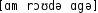 Grafik mit phonetischer Transkription des Belegs