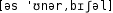 Grafik mit phonetischer Transkription des Belegs