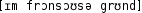 Grafik mit phonetischer Transkription des Belegs